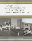 Massachusetts Real Estate: Principles, Practices, and Law